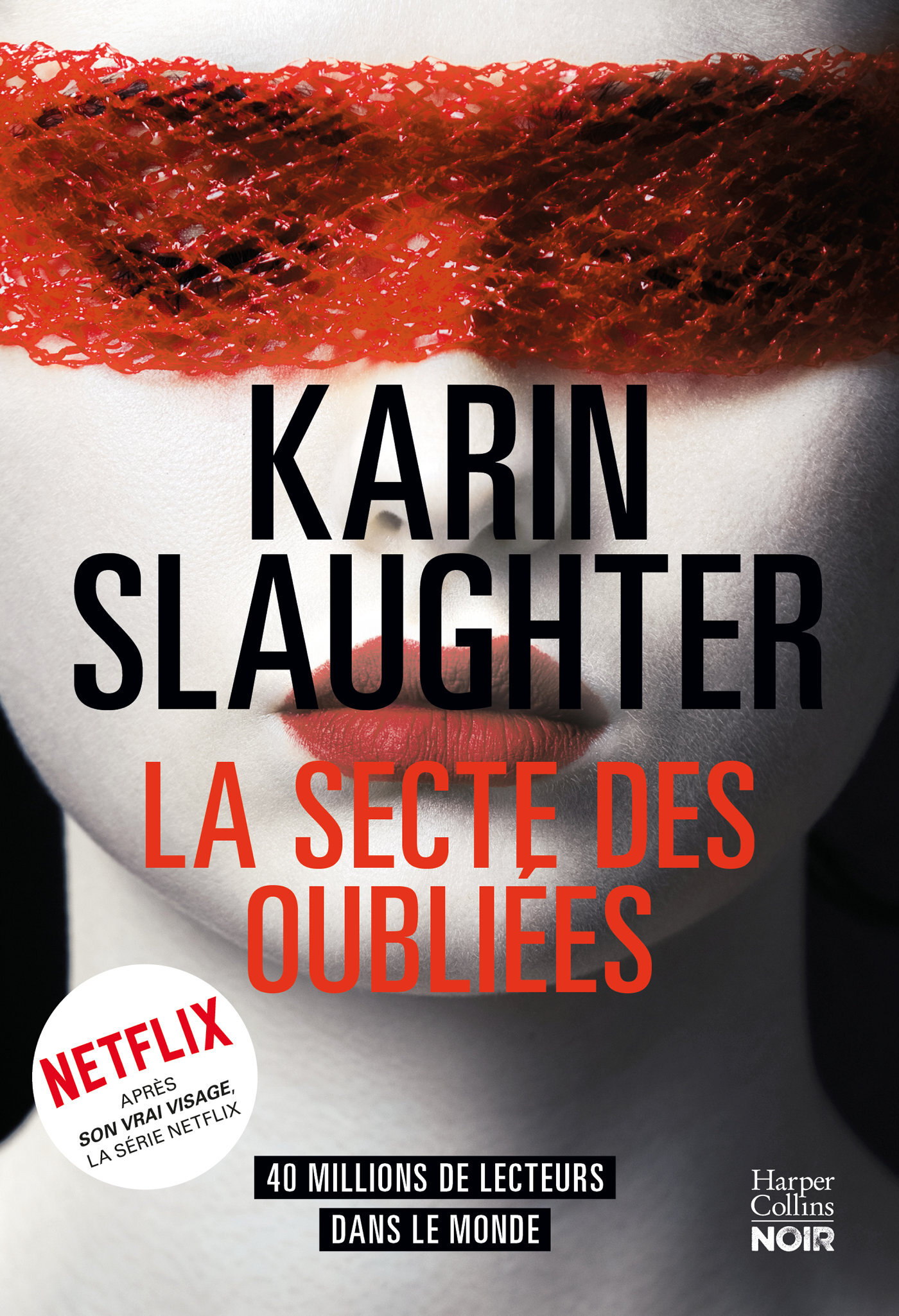 La Secte des oubliées - Slaughter Karin - HARPERCOLLINS