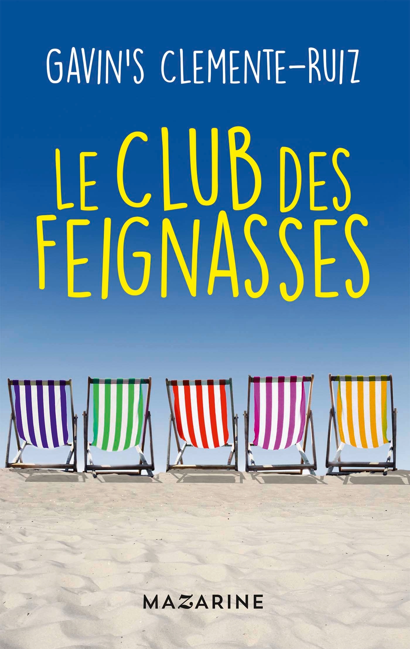 Le Club des feignasses - Clemente-Ruiz Gavin's - MAZARINE