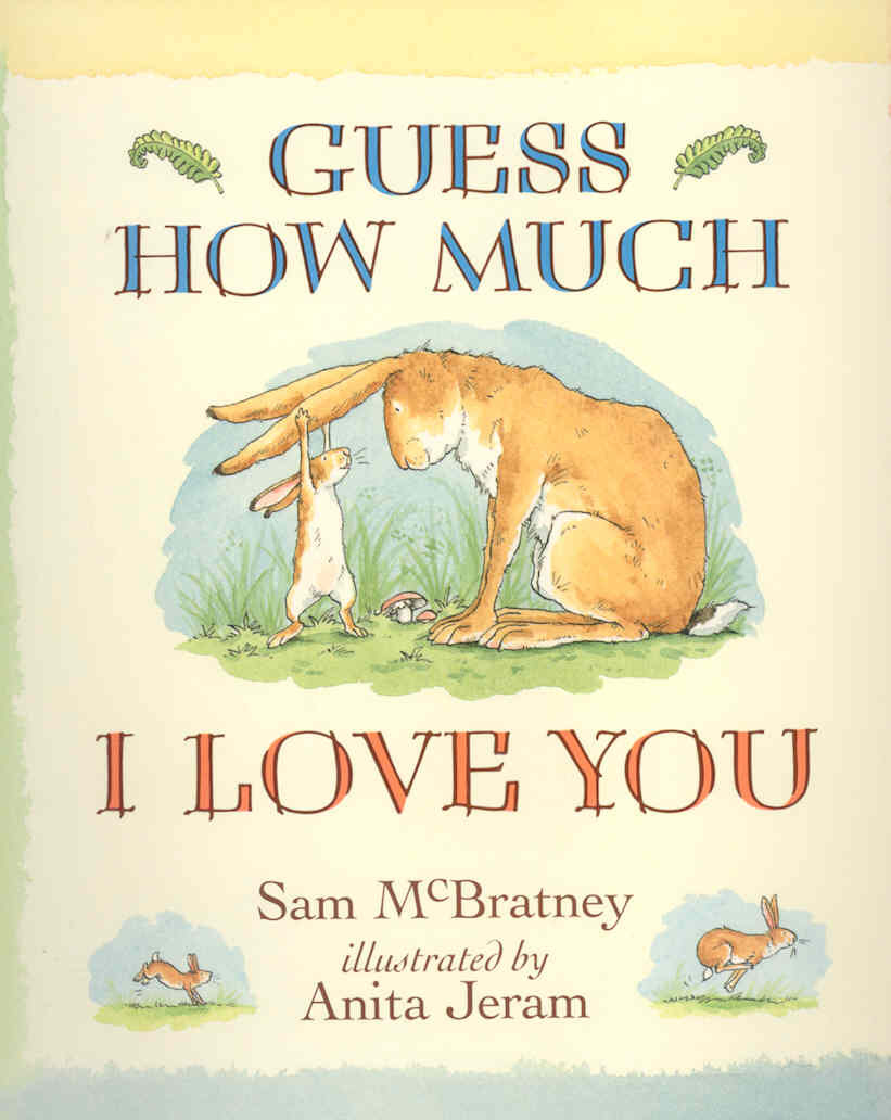 Guess How Much I Love You - McBratney, Sam; Jera  - WALKER BOOKS