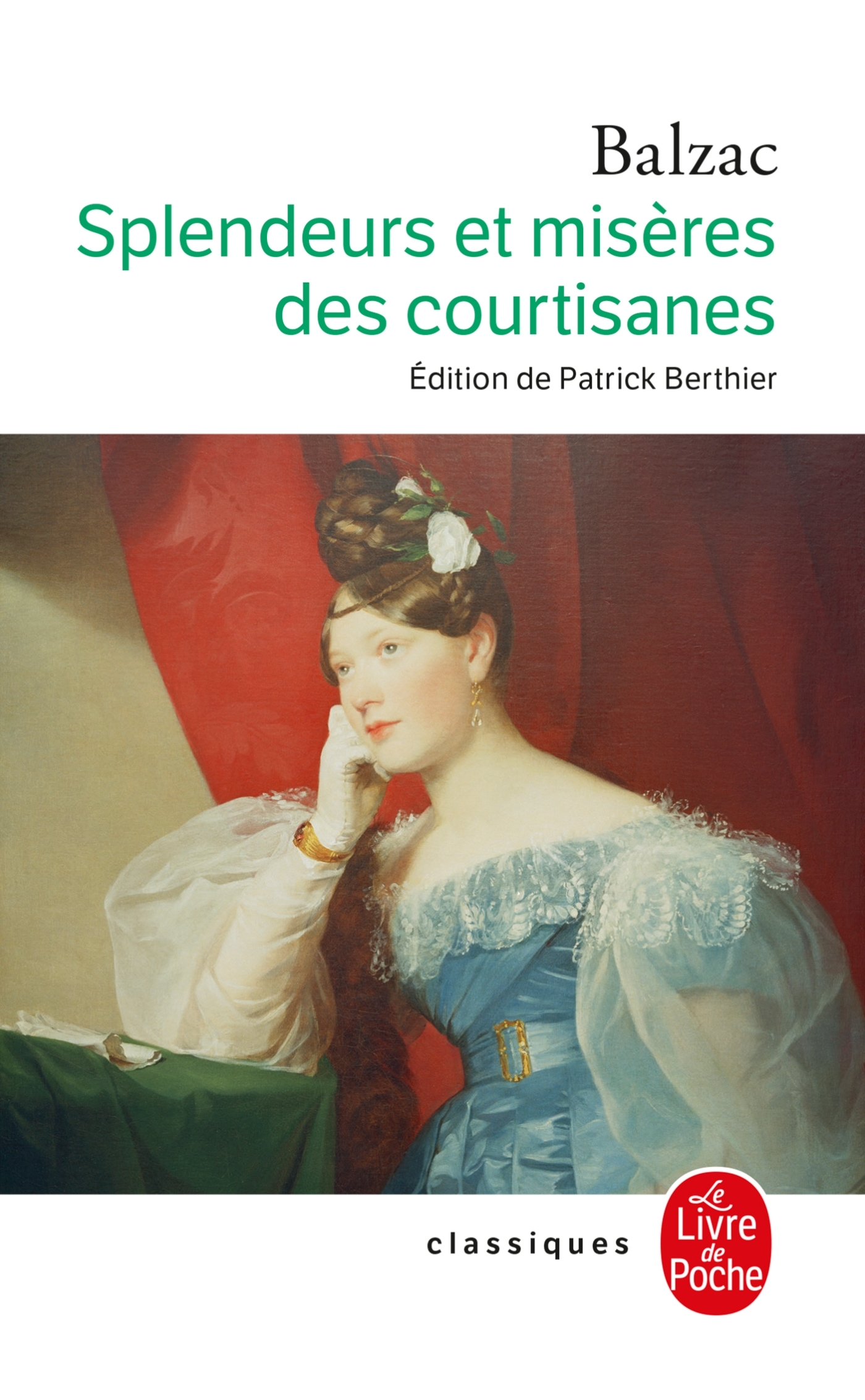 Splendeurs et misères des courtisanes - Balzac Honoré - LGF