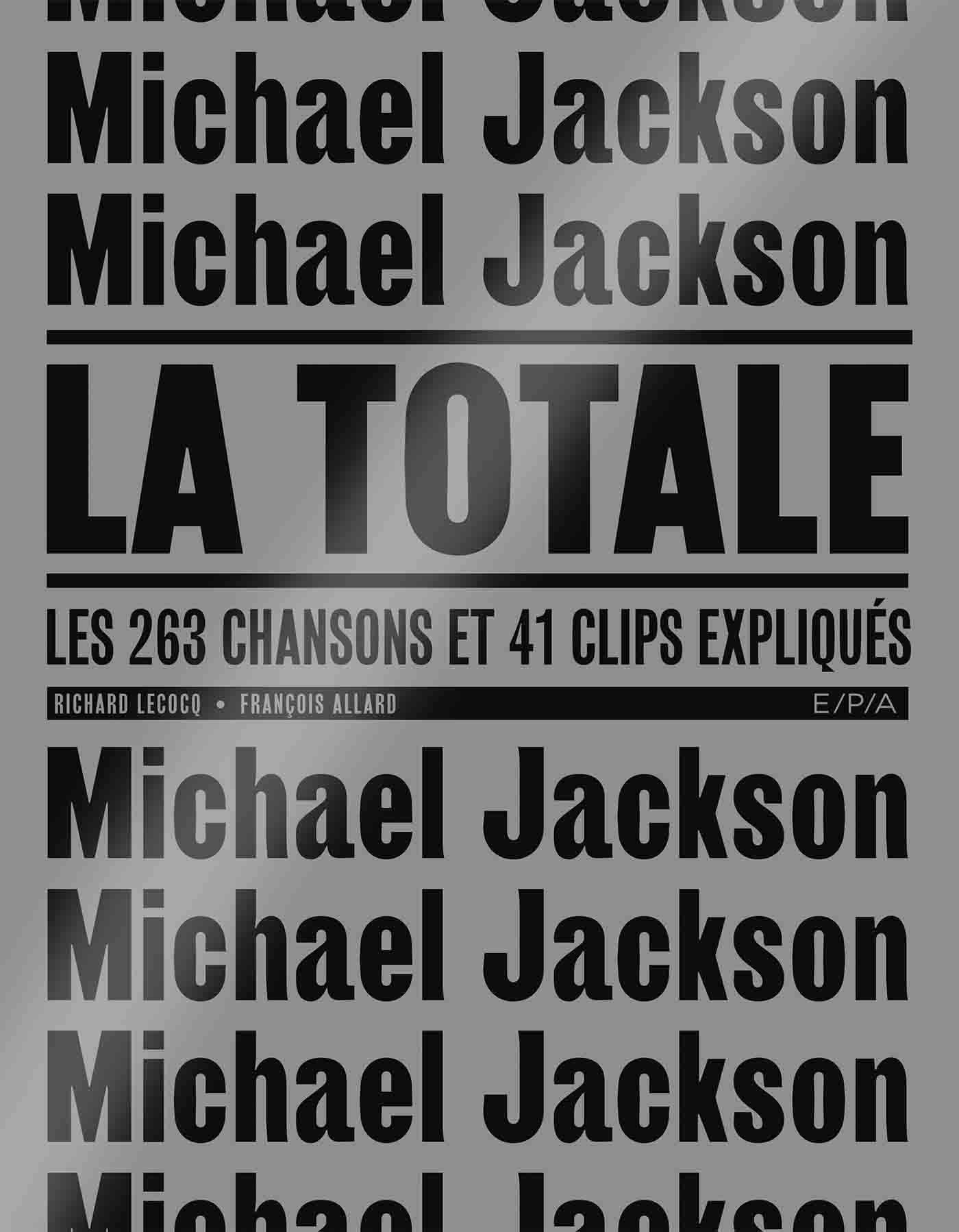 Michael Jackson - la Totale - LECOCQ-R+ALLARD-F  - EPA