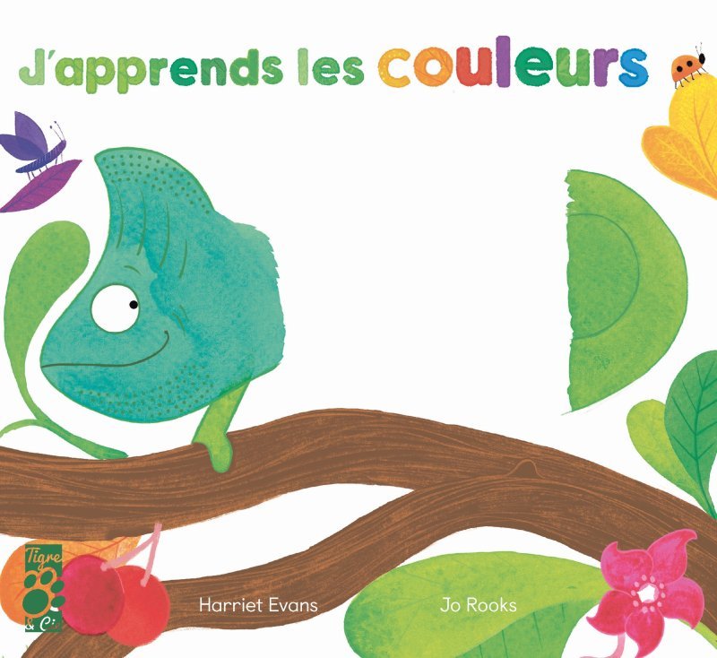 J'apprends les couleurs - Evans Harriet, Rooks Jo - TIGRE ET CIE