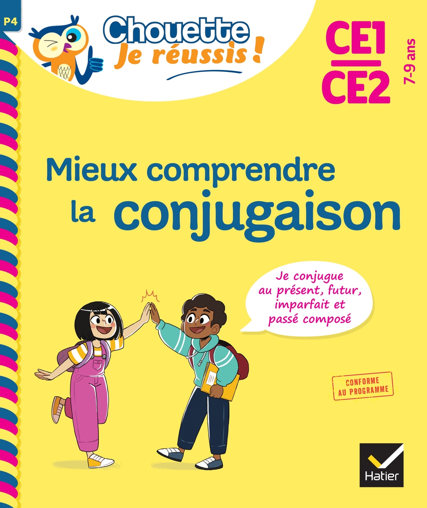 Mieux comprendre la conjugaison CE1/CE2 7-9 ans - Chouette, Je réussis ! - Lecacheur Lou, Stoltz Catherine - HATIER