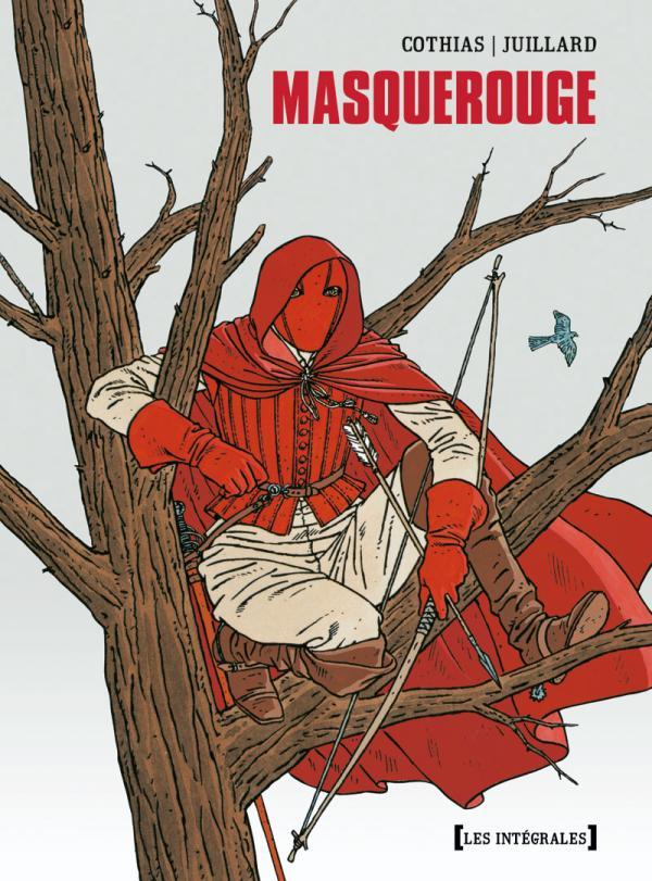 Masquerouge - Intégrale Tomes 01 à 03 - COTHIAS Patrick, Juillard André - GLENAT