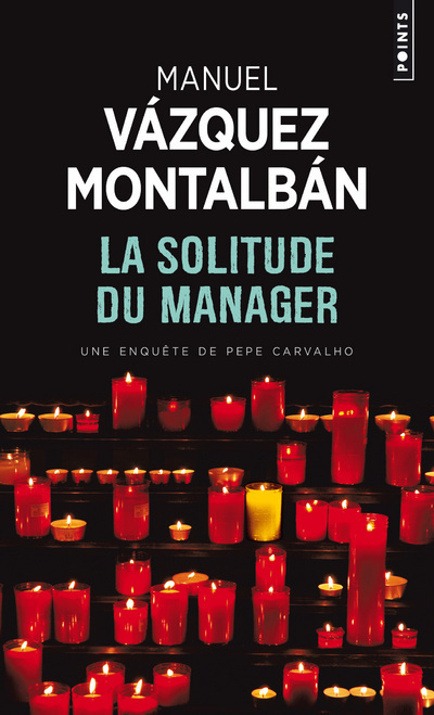 La Solitude du manager - Vazquez Montalban Manuel - POINTS