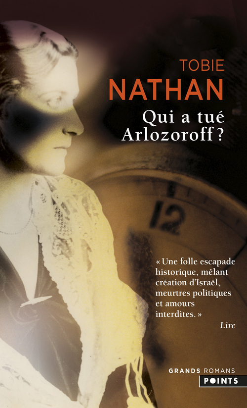 Qui a tué Arlozoroff ? - Nathan Tobie - POINTS