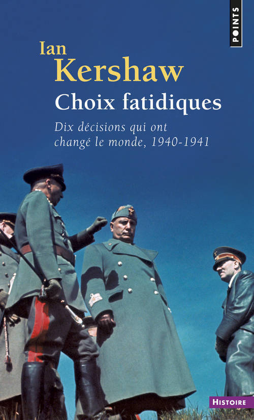 Choix fatidiques - Kershaw Ian - POINTS