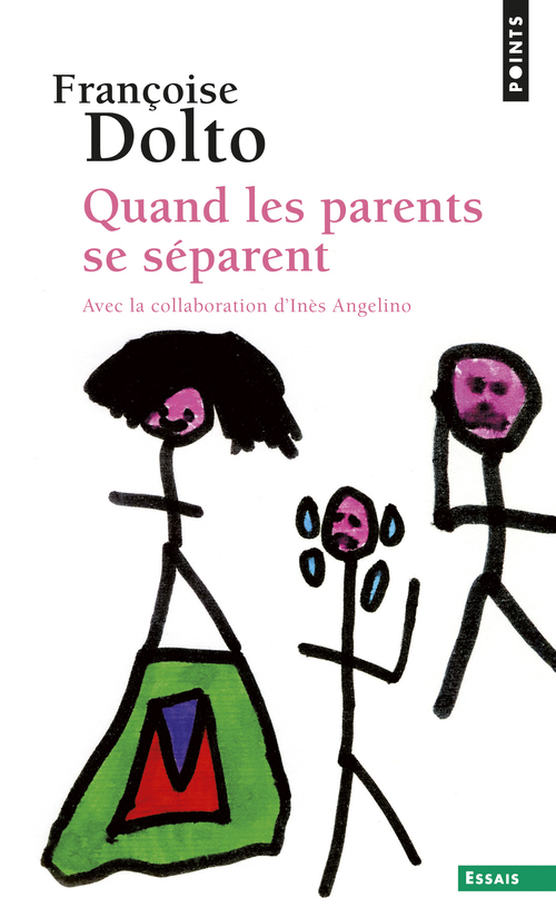 Quand les parents se séparent - Dolto Françoise - POINTS
