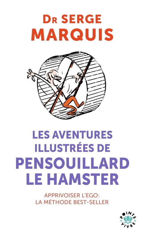 Les Aventures illustrées de Pensouillard le hamster - Marquis Serge - POINTS