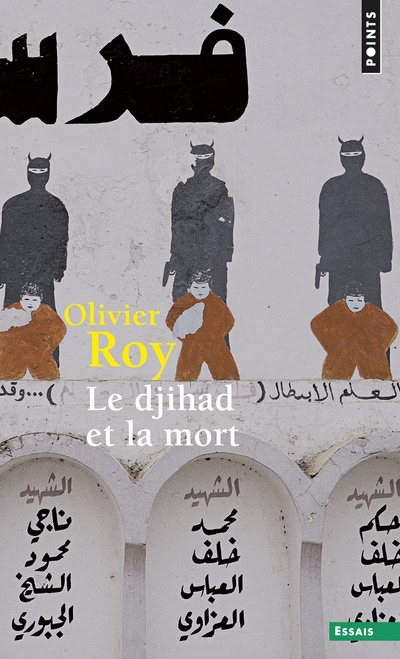 Le Djihad et la Mort - Roy Olivier - POINTS