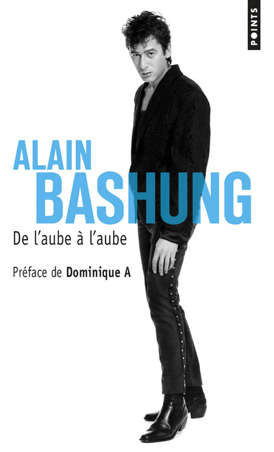 De l'aube à l'aube - Bashung Alain - POINTS