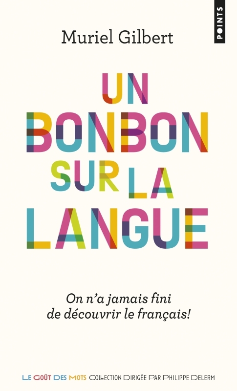 Un bonbon sur la langue - Gilbert Muriel - POINTS