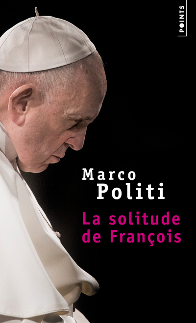 La Solitude de François - Politi Marco - POINTS