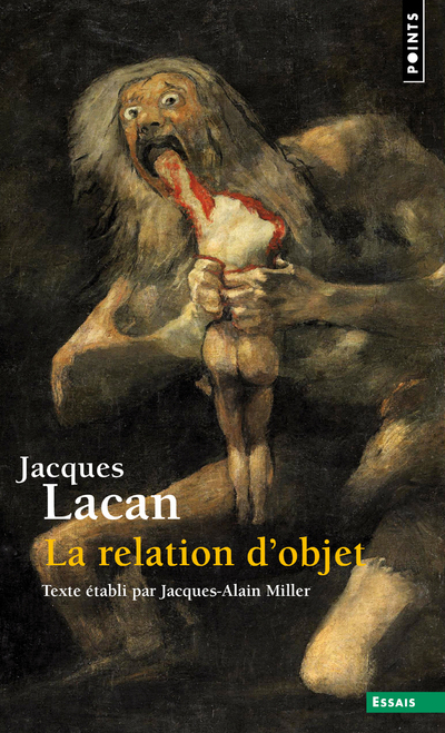 La Relation d'objet - Lacan Jacques - POINTS