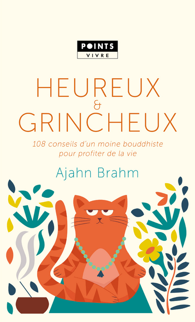 Heureux et grincheux - Brahm Ajahn - POINTS