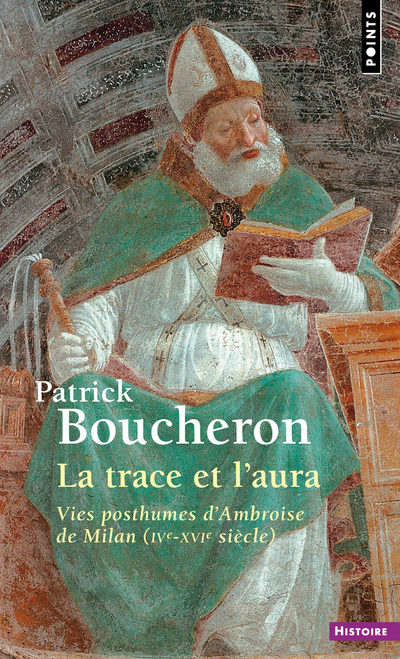 La Trace et l'Aura - Boucheron Patrick - POINTS