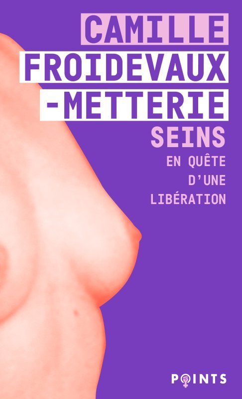 Seins - Froidevaux-Metterie Camille - POINTS