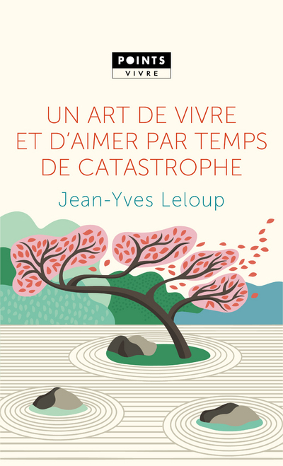 Un art de vivre et d'aimer par temps de catastrophe - Leloup Jean-Yves - POINTS