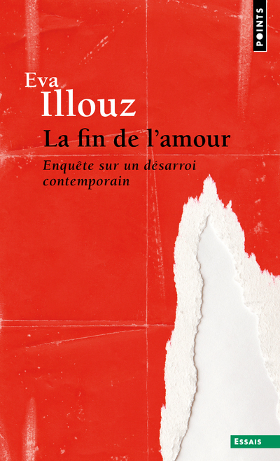 La Fin de l'amour - Illouz Éva - POINTS