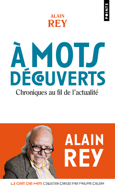 A mots découverts - Rey Alain - POINTS