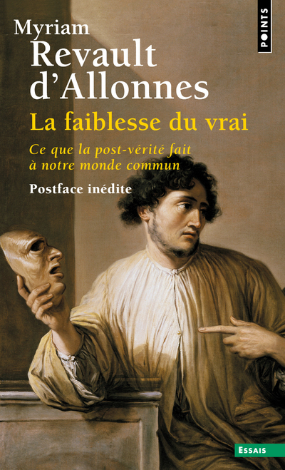 La Faiblesse du vrai - Revault d'Allonnes Myriam - POINTS