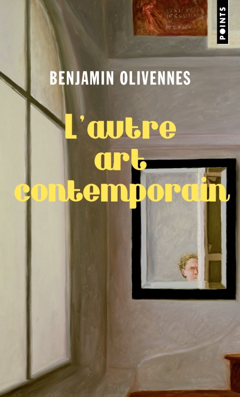 L'Autre Art contemporain. - Olivennes Benjamin - POINTS