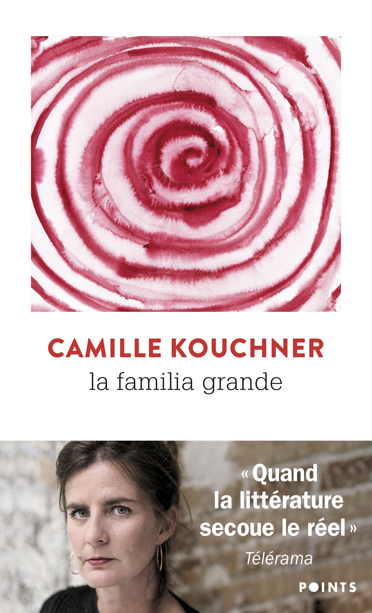 La Familia grande - Kouchner Camille - POINTS