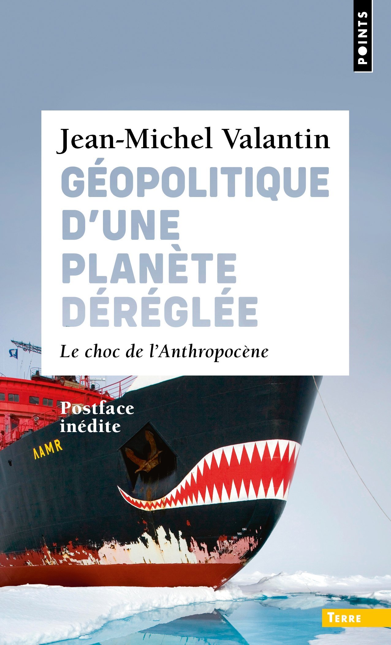 Géopolitique d'une planète déréglée - Valantin Jean-Michel - POINTS