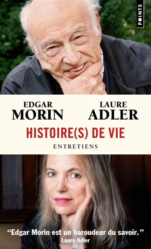 Histoires de vie - Morin Edgar, Adler Laure - POINTS