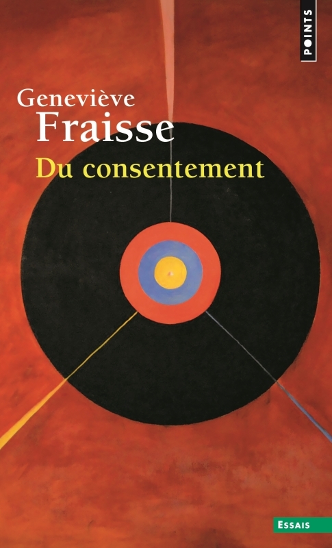 Du consentement - Fraisse Geneviève - POINTS