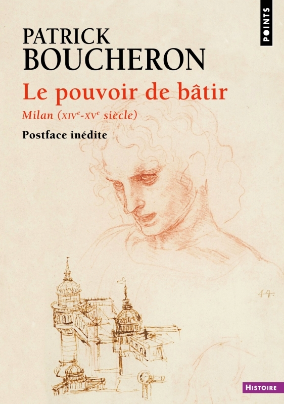 Le Pouvoir de bâtir - Boucheron Patrick - POINTS