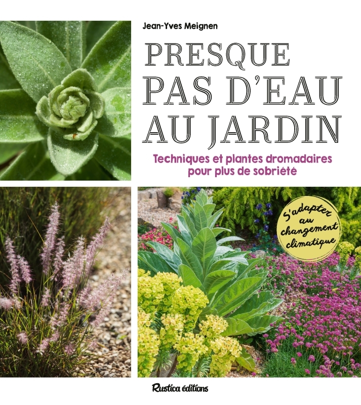 Presque pas d'eau au jardin - Meignen Jean-Yves - RUSTICA