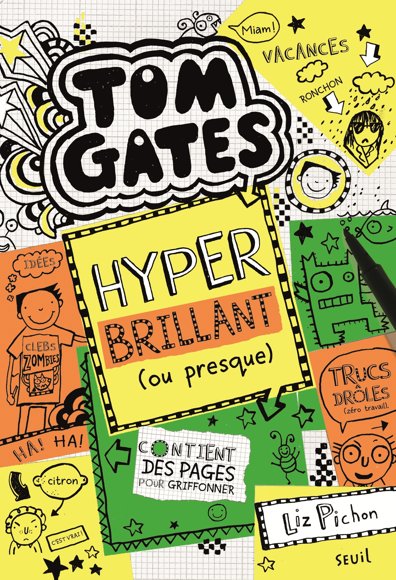 Tom Gates, tome 10 - Pichon Liz - SEUIL JEUNESSE