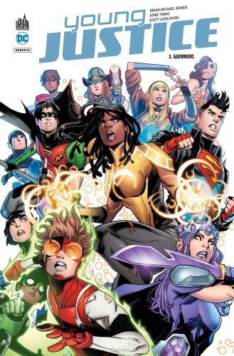 Young Justice  - Tome 3 - Bendis Brian Michael Bendis Brian Michael, Collectif Collectif - URBAN COMICS