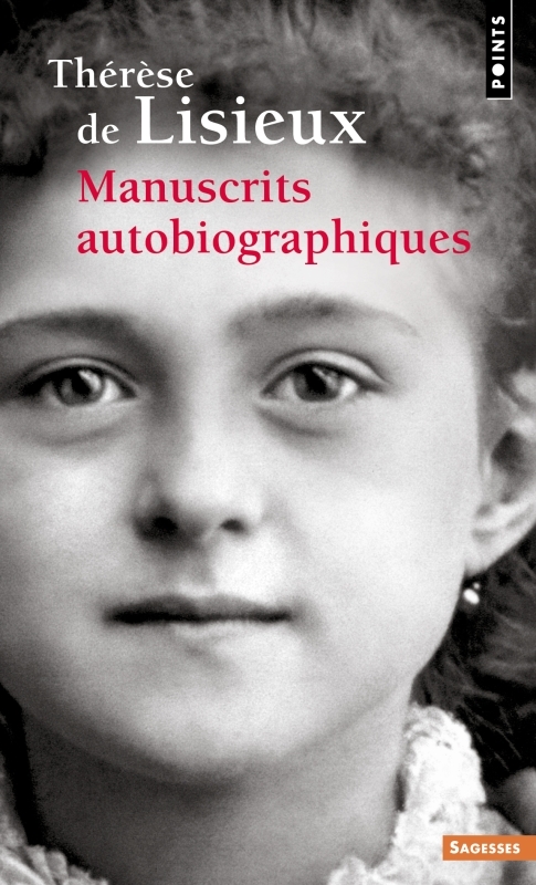 Manuscrits autobiographiques - Lisieux Thérèse (de) - POINTS