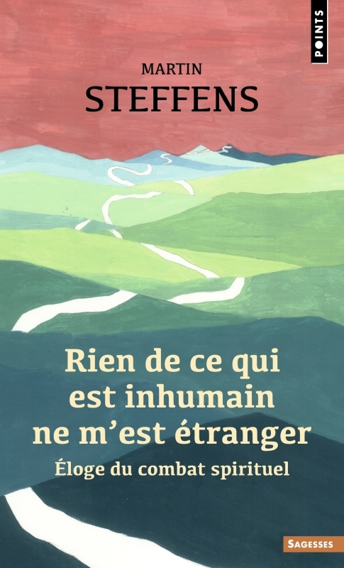 Rien de ce qui est inhumain ne m'est étranger - Steffens Martin - POINTS