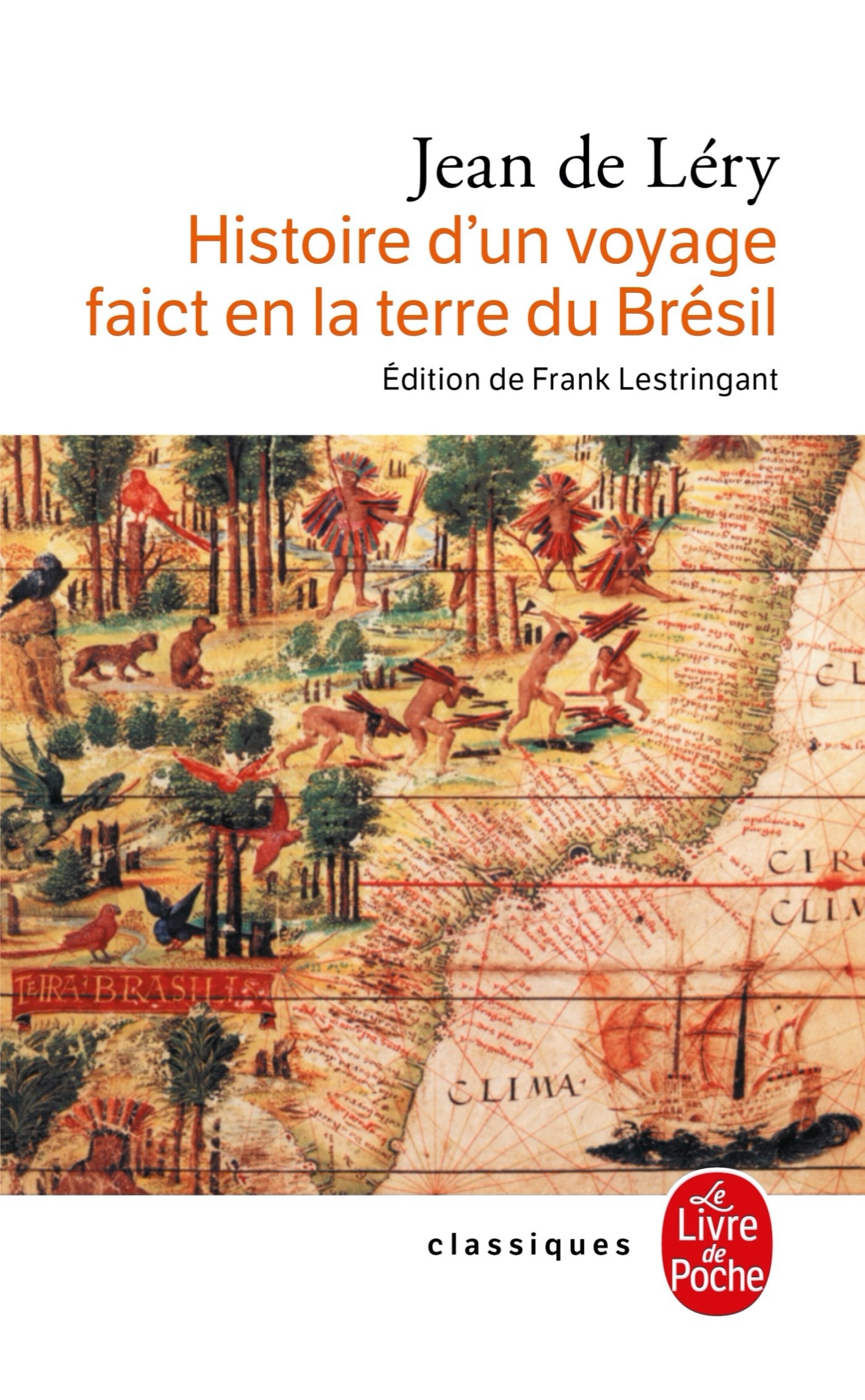 Histoire d'un voyage en terre de Brésil - LERY JEAN - LGF