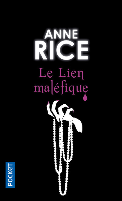 La saga des sorcières - tome 1 Le lien maléfique - Rice Anne, Granger de Scriba Annick - POCKET