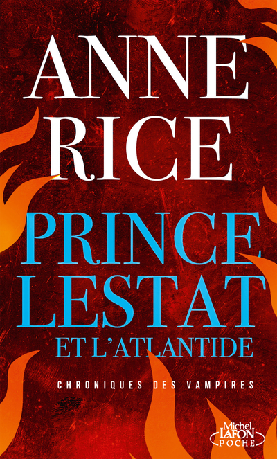 Prince Lestat et l'Atlantide - Rice Anne, Betsch Éric - MICHEL LAFON PO