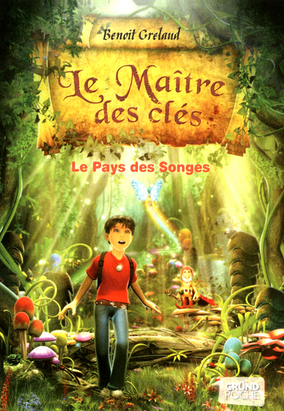 Le maître des clés tome 1 - Le pays des songes - Grelaud Benoît, Ever Sylvain - GRUND