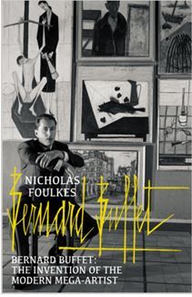 Bernard Buffet - FOULKES NICHOLA , Foulkes, Nicholas  - ARROW