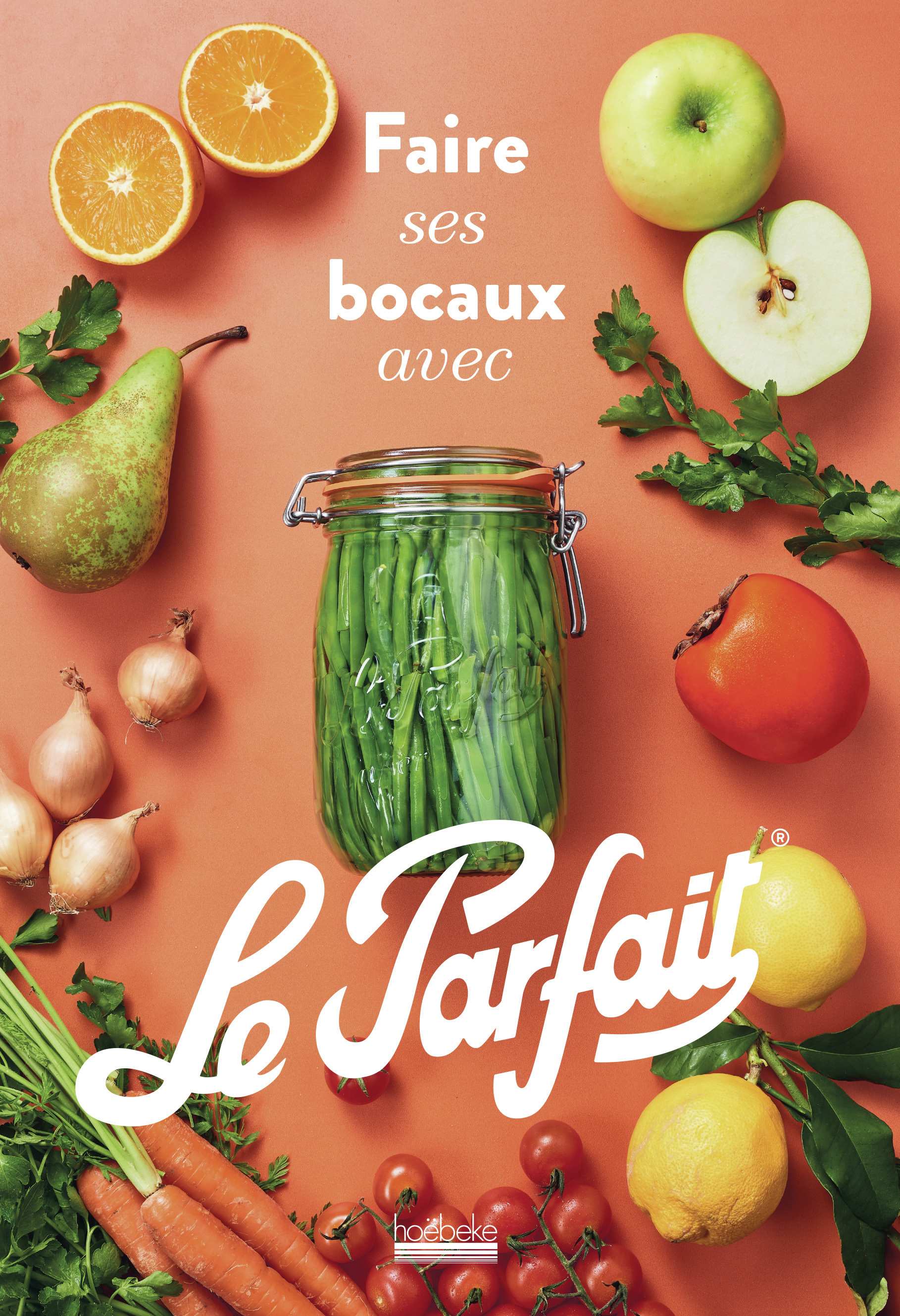 Faire ses bocaux avec Le Parfait® - Collectifs  - HOEBEKE