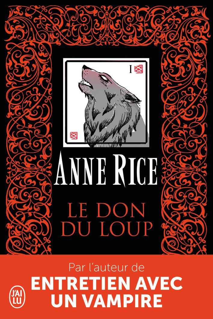 Le don du loup - Rice Anne, Mothe Philippe - J'AI LU