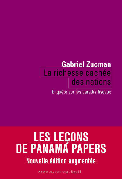 LA RICHESSE CACHEE DES NATIONS - ENQUETE SUR LES PARADIS FISCAUX - ZUCMAN GABRIEL - SEUIL