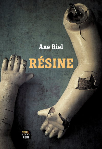 Résine - Riel Ane - SEUIL