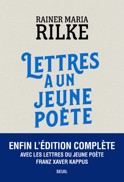 LETTRES A UN JEUNE POETE - AVEC LES LETTRES DE FRANZ XAVER KAPPUS - RILKE RAINER MARIA - SEUIL