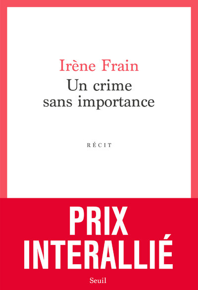 Un crime sans importance - Frain Irène - SEUIL