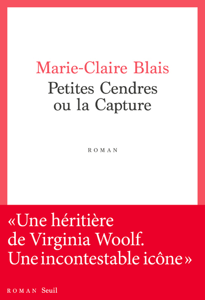 Petites Cendres ou la capture - Blais Marie-Claire - SEUIL