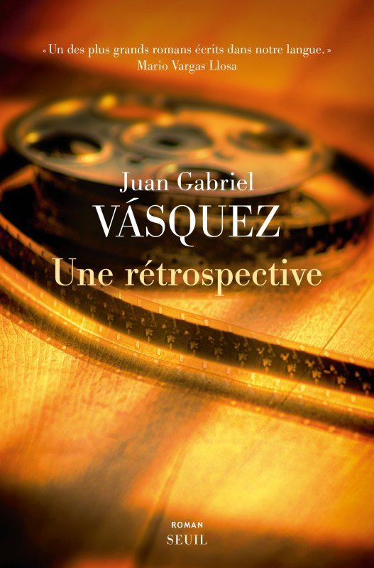 UNE RÉTROSPECTIVE - VáSQUEZ JUAN GABRIEL - SEUIL