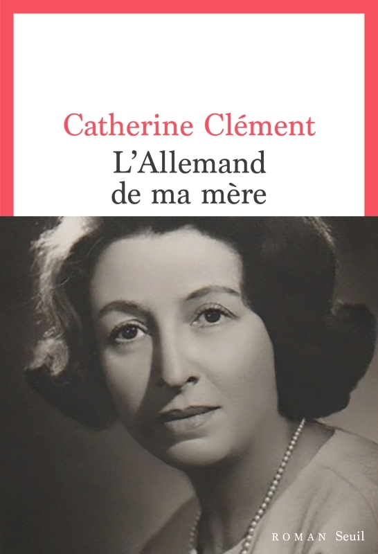 L'ALLEMAND DE MA MERE - CLEMENT CATHERINE - SEUIL